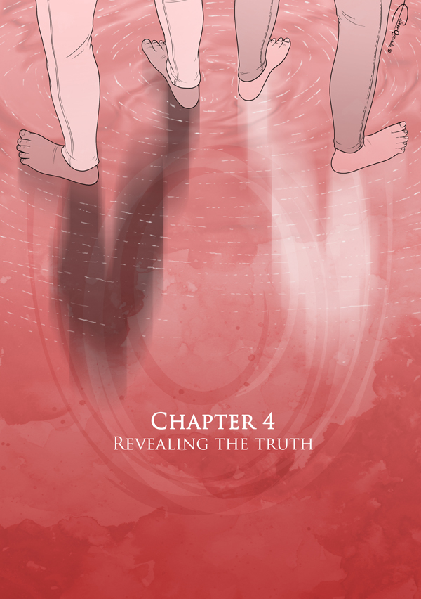Chapter 4: Revealing the truth